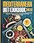 Mediterranean Diet Cookbook...