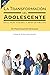 La transformación del adolescente by Mario Guzmán Sescosse
