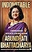 Indomitable: A Working Woman's Notes on Work, Life and Leadership