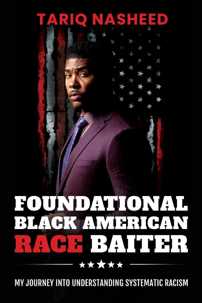 Foundational Black American Race Baiter: My Journey Into Understanding Systematic Racism (Paperback)