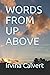 WORDS FROM UP ABOVE