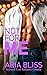 Not For Me (A Drunk Love Co...