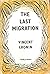 The Last Migration