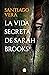 La vida secreta de Sarah Brooks (Trilogía americana 1)
