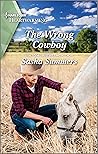 The Wrong Cowboy (The Cowboys of Garrison, Texas #2) Book cover for The Wrong Cowboy (The Cowboys of Garrison, Texas #2)