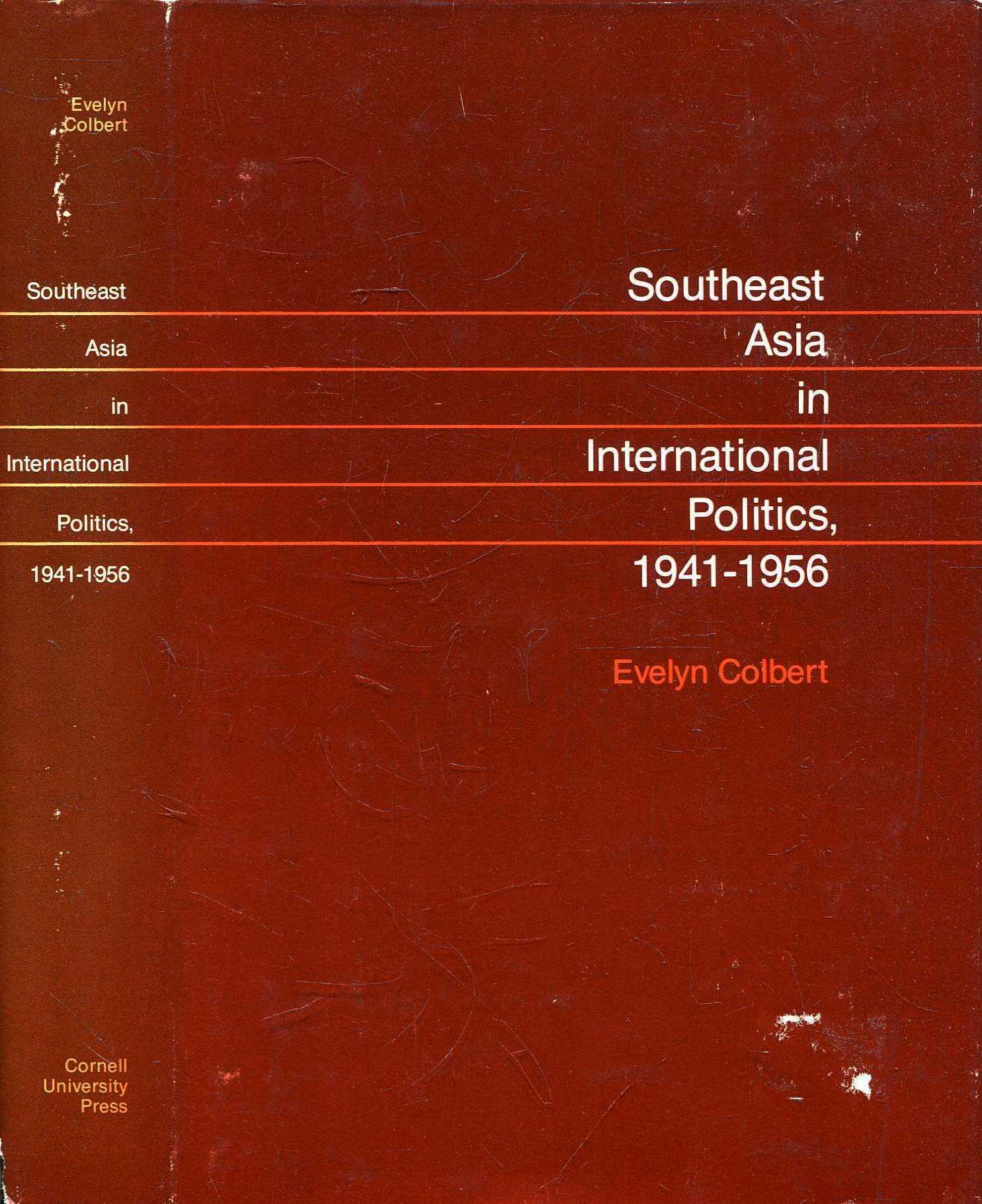 Southeast Asia in International Politics, 1941-1956
