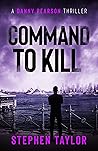 Command to Kill (Danny Pearson, #7)