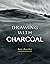 Drawing with Charcoal