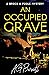An Occupied Grave (Brock & Poole Mystery, #1)