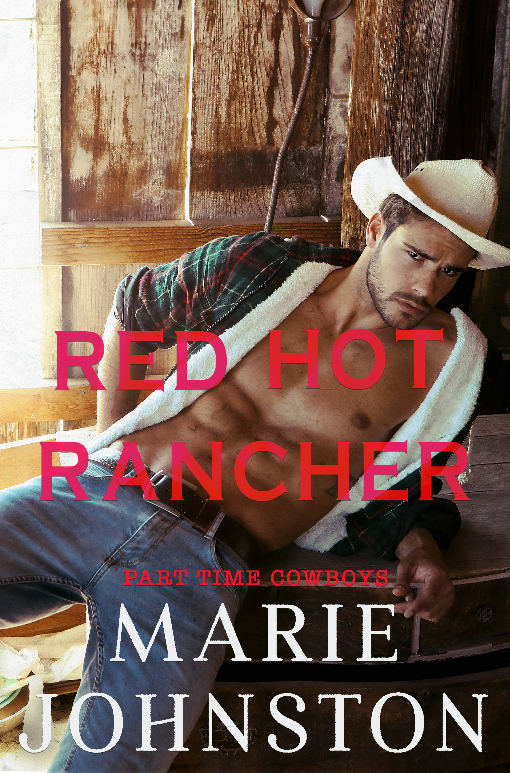 Red Hot Rancher (Part-Time Cowboys, #2)