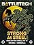 BattleTech: Strong as Steel...