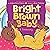 Bright Brown Baby