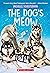 The Dog's Meow