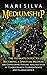 Mediumship: The Ultimate Guide to Becoming a Spiritual Medium and Developing Psychic Abilities Such as Clairvoyance, Clairsentience, and Clairaudience