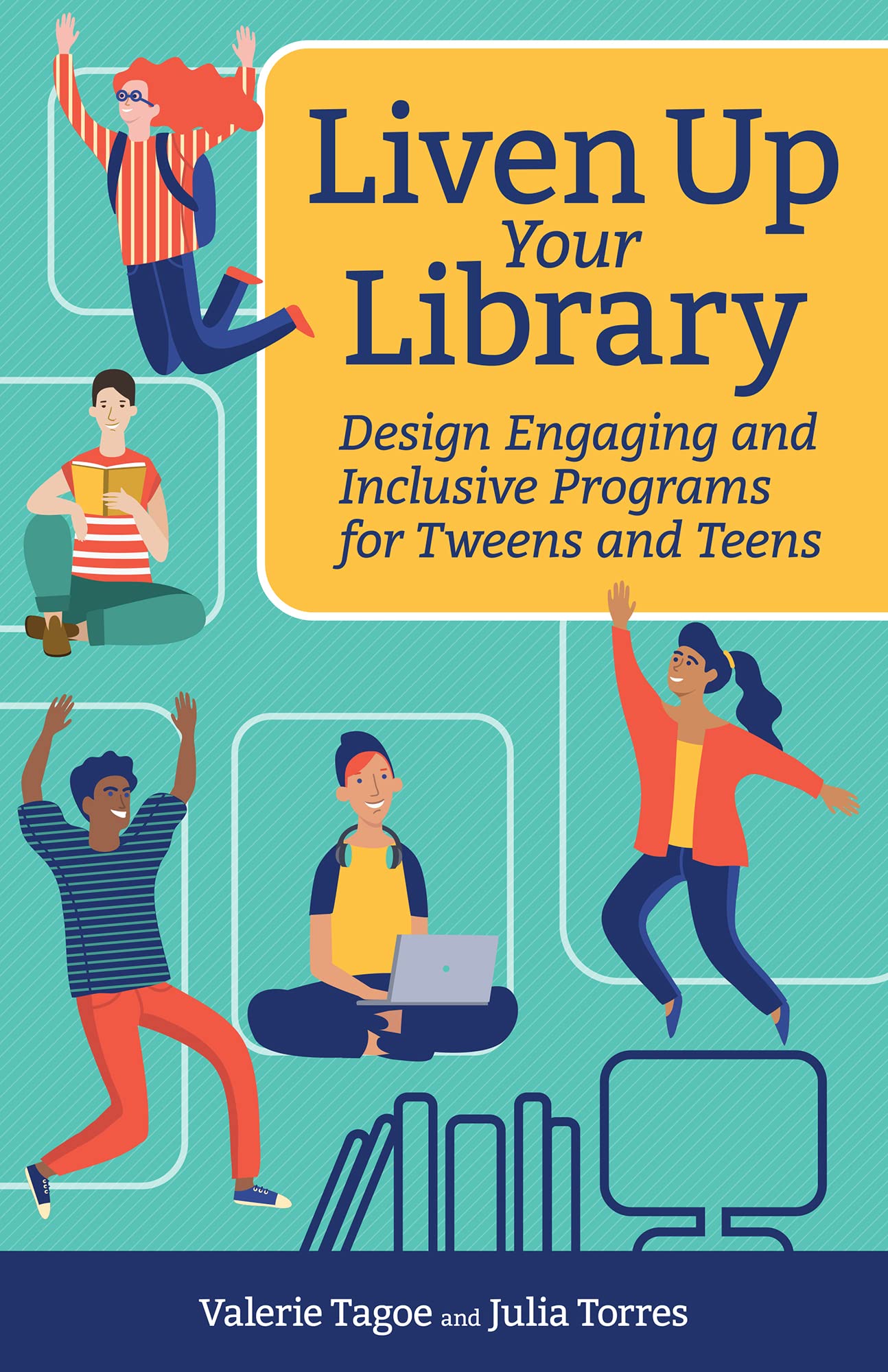 Liven Up Your Library: Design Engaging and Inclusive Programs for Tweens and Teens (Digital Age Librarian's Series)