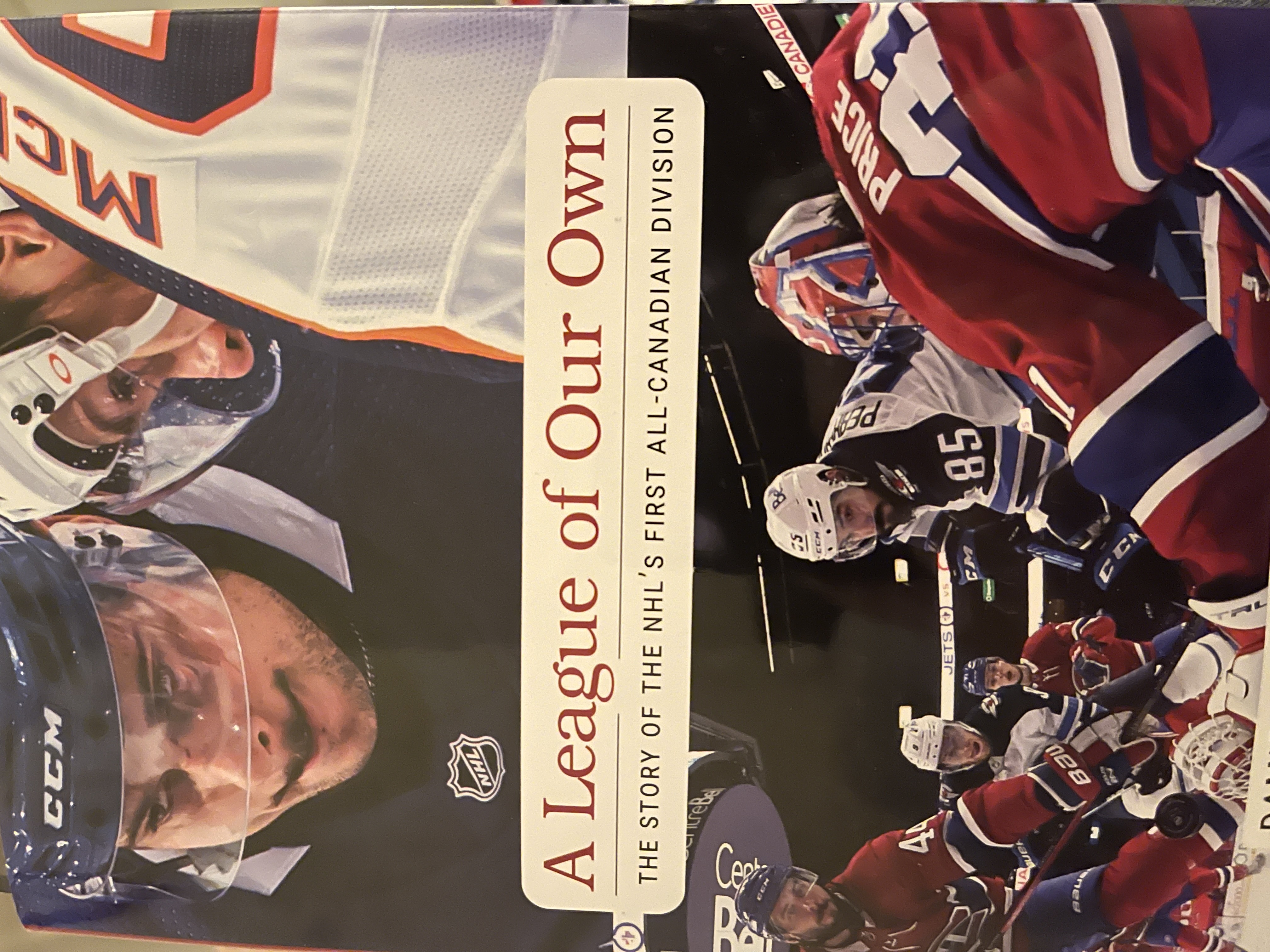 A League of Our Own: THE STORY OF THE NHL'S FIRST ALL-CANADIAN DIVISION (Hardcover)