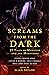 Screams from the Dark: 29 Tales of Monsters and the Monstrous