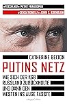 Putins Netz. Wie ...