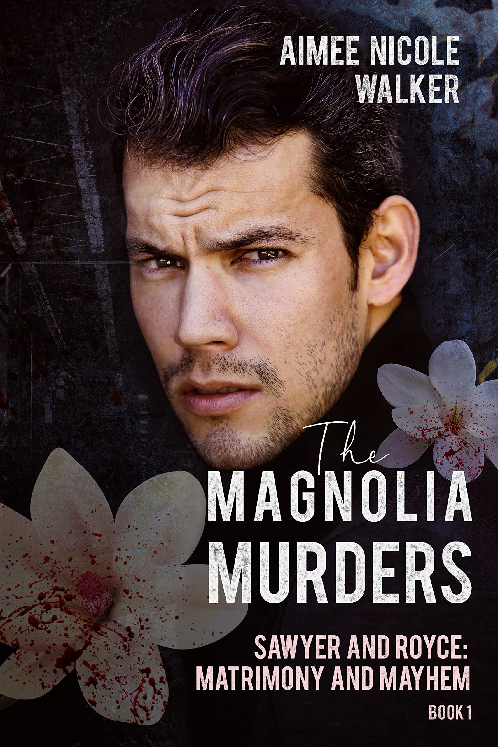 The Magnolia Murders (Sawyer and Royce: Matrimony and Mayhem, #1)