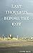 Last Thoughts Before The Exit