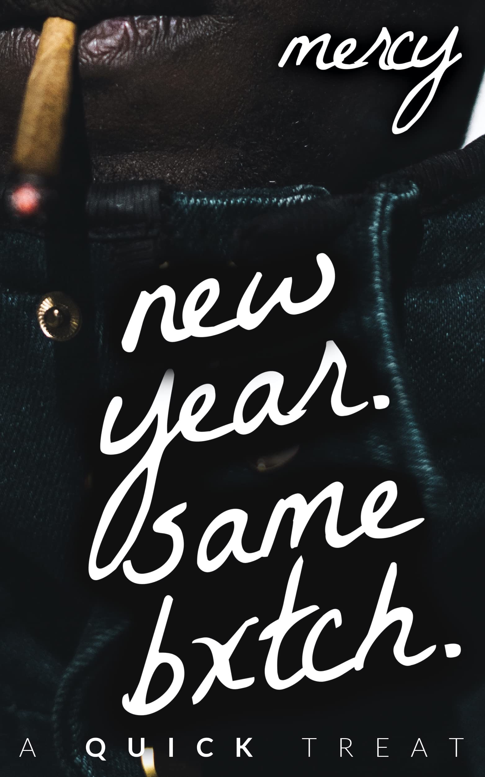 New Year, Same B!tc# (Swank + Stas Book 2)