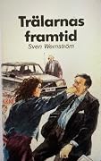 Trälarnas framtid