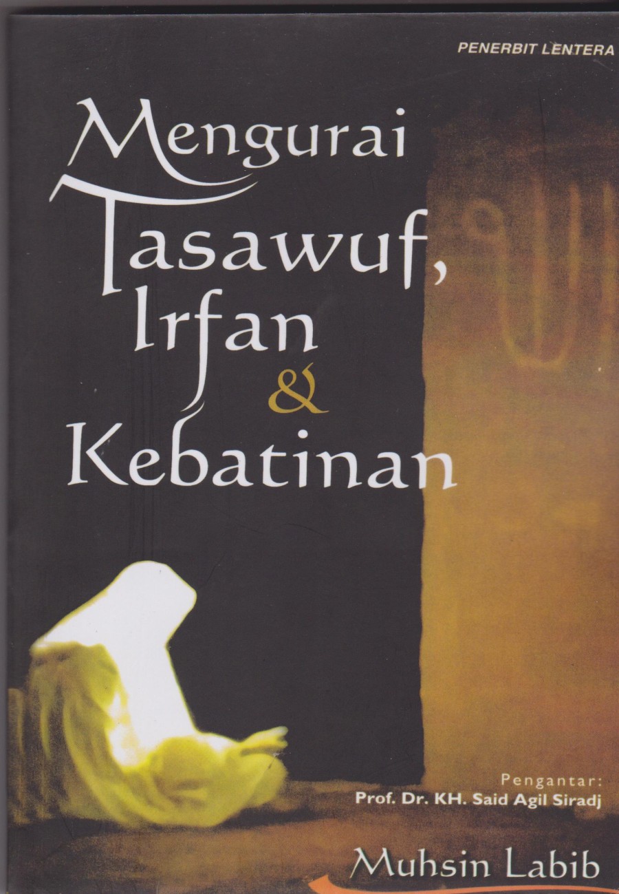 Mengurai Tasawuf, Irfan & Kebatinan