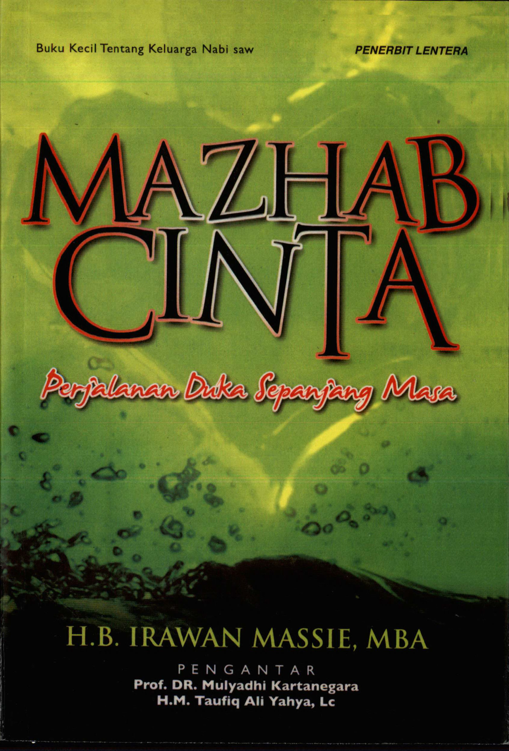 Mazhab Cinta: Perjalanan Duka Sepanjang Masa (Paperback)