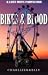 Bikes & Blood