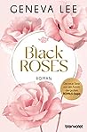 Black Roses by Geneva Lee