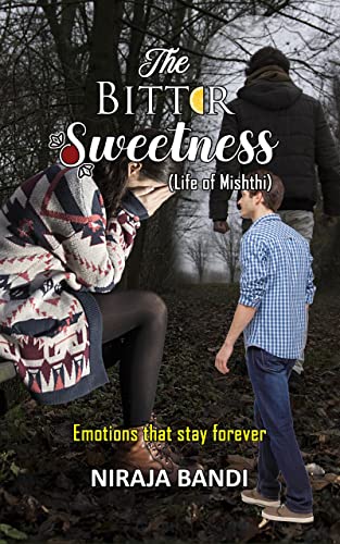 Bitter sweetness (Life of Mishthi)