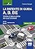 La Patente di guida A, B, BE - Edizione 2022. Testo e simulazioni dei quiz aggiornati alle nuove modalità d'esame in vigore