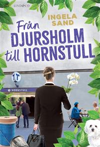 Från Djursholm till Hornstull (Hardcover)