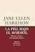 La piel bajo el mármol: dio...