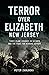Terror over Elizabeth, New ...