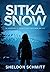 Sitka Snow: The Adventures ...
