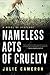 Nameless Acts of Cruelty