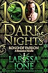Bond of Passion by Larissa Ione