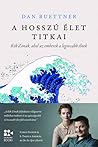 A hosszú élet tit...