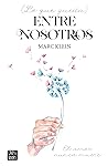 Lo que queda entre nosotros by Marc Klein