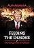 Feeding The Demons by Alex Alvarova
