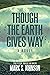 Though the Earth Gives Way:...