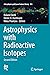 Astrophysics with Radioactive Isotopes by Roland Diehl