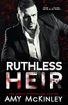 Ruthless Heir: An Enemies to Lovers Mafia Romance (Mafia Elite, #5)