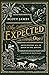 The Expected One, Revised and Updated: Anticipating All of Jesus in the Advent