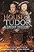 House of Tudor: A Grisly History