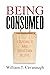 Being Consumed: Economics and Christian Desire