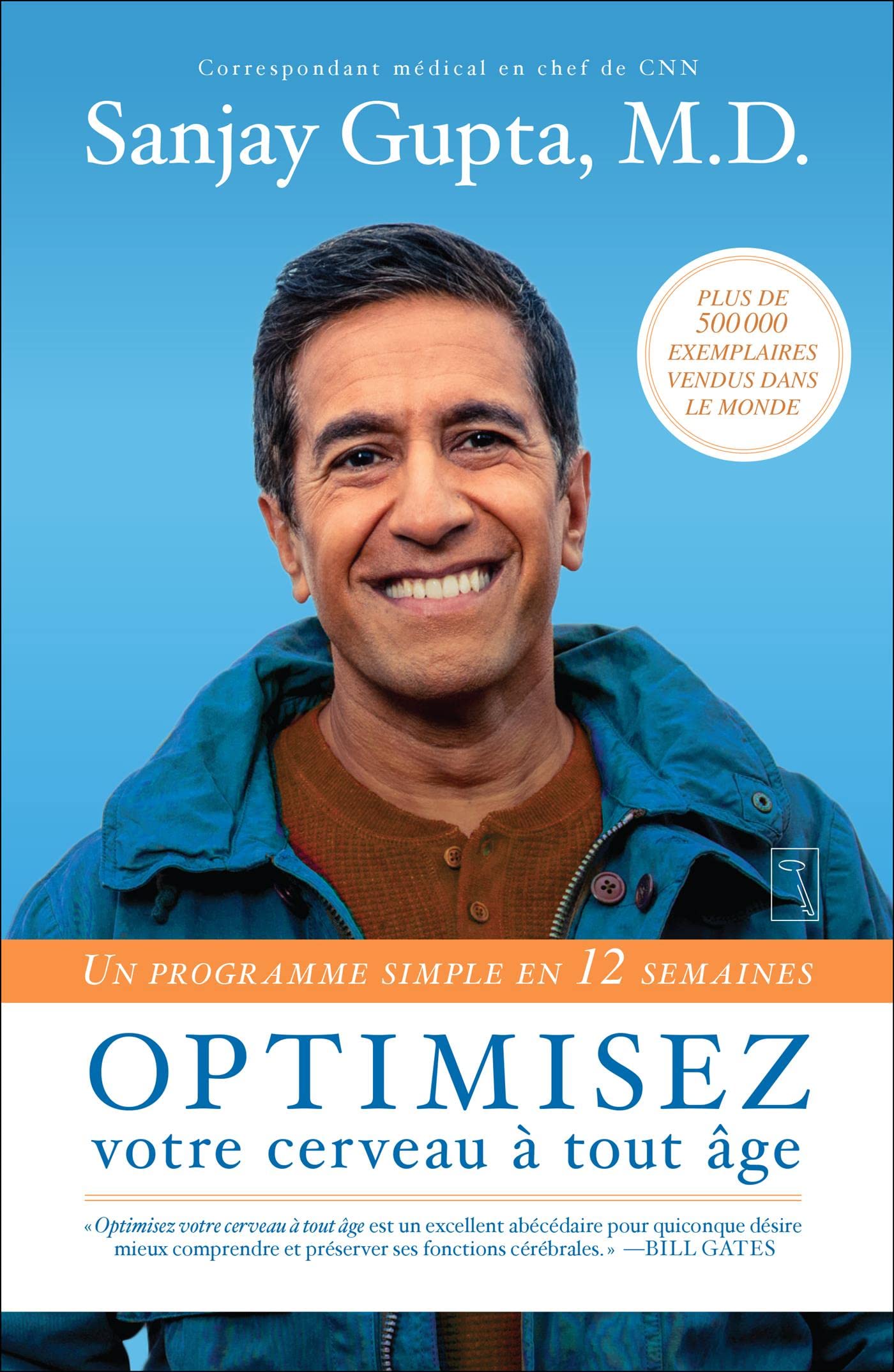 Optimisez votre cerveau à tout âge: Un programme simple en 12 semaines (French Edition)