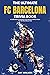 The Ultimate FC Barcelona Trivia Book: A Collection of Amazing Trivia Quizzes and Fun Facts For Die-Hard Barca Fans