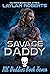 Savage Daddy (MC Daddies, #7)